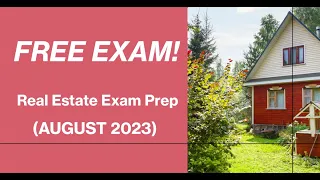Free Real Estate Practice Exam (August 2023)