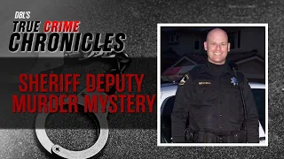 True Crime Chronicles: California Deputy's Killing Remains Unsolved