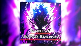 Wake Up - Moondeity (Super Slowed And Reverb) || Audio Edit