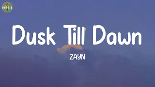 Dusk Till Dawn - ZAYN (Lyrics) | Shawn Mendes, David Guetta, Ed Sheeran...