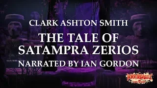 "The Tale of Satampra Zeiros" by Clark Ashton Smith / A Cthulhu Mythos Story