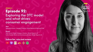 [PODCAST] Episode 92: Exploring the DTC model and what drives consumer engagement