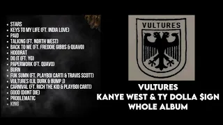 KANYE WEST & TY DOLLA SIGN - VULTURES VOLUME 1 [WHOLE ALBUM] 16 SONGS #vultures 2024 (SpeedUp)