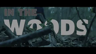 IN THE WOODS - A short horror film