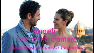 ANGELI – UNA STORIA D'AMORE 💗 (Raoul Bova e Vanessa Incontrada)  FILM ROMANTICO, A TRATTI FANTASTICO