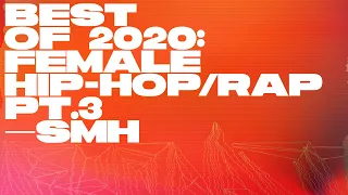 Best of 2020: Female Hip-Hop/Rap — City Girls, Nicki Minaj, cupcakKe, Mulatto, Megan Thee Stallion