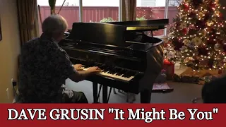 It Might Be You - Dave Grusin - ("Now Playing" version with sheets)