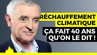 On a l'impression que le monde découvre l'urgence, ça fait 40 ans qu'on le dit ! - Jean Jouzel