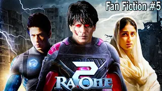 Ra.One 2 Fanmade Story Explained | Fanfiction Story 5 | Filmy ZN