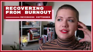 Trying To Recover From Burnout Ep 2 - September Reflection | Life | HannahFlemingHill