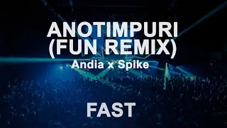 Andia x Spike - Anotimpuri (Fun Remix) (Fast Version)