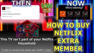 How To Buy Extra Member Slot - As Netflix Bans Password-Sharing