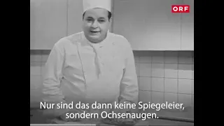 Spiegeleier wie damals bei Muttern! Traditionelles Gericht mit Rezept, Helmuth Misak, ORF 1966.