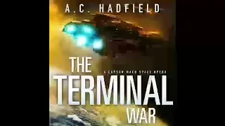 The Terminal War: A Carson Mach Adventure - A. C. Hadfield