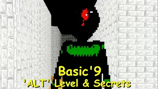 Basic'9 ('ALT' Level & Secrets) - Baldi's Basics Fangame