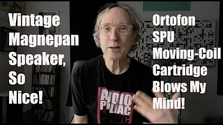 VINTAGE Magnepan SMG + NEW Ortofon SPU cartridge reviews