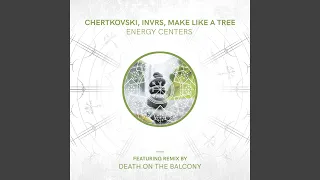 7 Energy Centers (Death on the Balcony Remix)