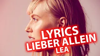 Lieber allein LYRICS | LEA | Lyric & Songtext aus "Zwischen meinen Zeilen"