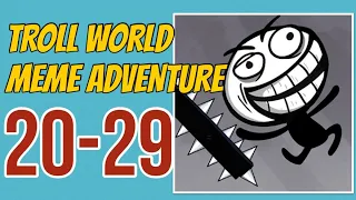 TROLL WORLD: MEME ADVENTURE – 20,21,22,23,24,25,26,27,28,29