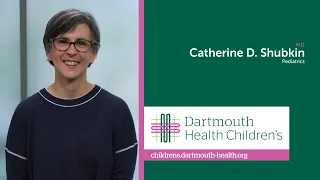 Catherine D. Shubkin, MD, Dartmouth Health Children’s Pediatrician