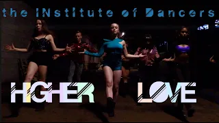 WHITNEY HOUSTON & KYGO - HIGHER LOVE | @theINstituteofDancers