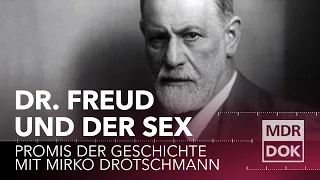 Dr. Freud und der Sex erklärt | Promis der Geschichte | MDR DOK