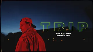 Paulie Garand - Trip (prod. Kenny Rough) OFFICIAL VIDEO