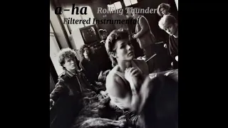 a-ha - Rolling Thunder (Filtered Instrumental)