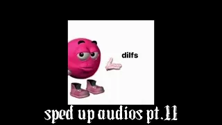 sped up audios that are in a short compilation pt.11