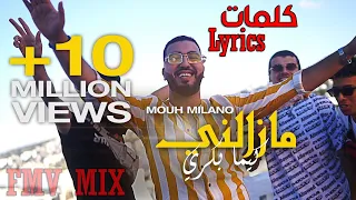 MOUH MILANO - MAZALNI KIMA BEKRI-كلمات (Lyrics)