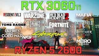 RTX 3060 Ti + Ryzen 5 2600 Test in 15 Games 1080p and 1440p