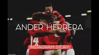 Ander Herrera Instagram Story Compilation  😍