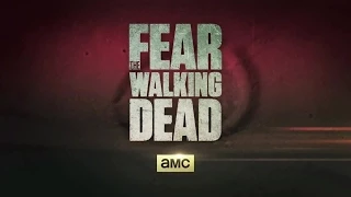 Fear The Walking Dead Season 1 Promo 2015