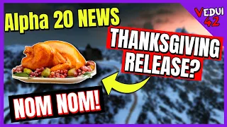 Alpha 20 - Are We Getting a THANKSGIVING Release? UPDATE - 7 Days To Die ✔️