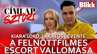 "A magyar férfiak prolibbak" - Kiara Lord felnőttfilmes sztár és @leventeklubja a Címlapsztoriban