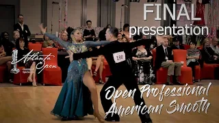 Atlanta Open Dancesport 2019 I Open Professional American Smooth I Final Presentation