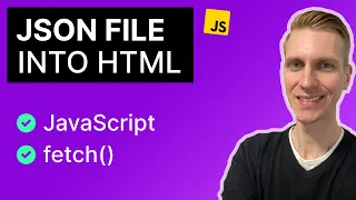 Read JSON File into HTML with JavaScript Fetch API