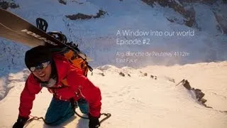 Incredible 2nd Ski Descent of Aiguille Blanche du Peuterey - A Window into Our World, Ep 2