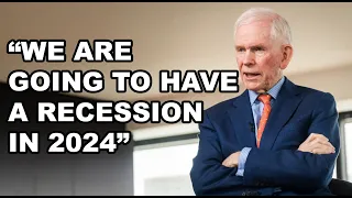 "We Are Going To Have a Recession and Stock Market Decline in 2024" - Jeremy Grantham
