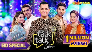 The Talk Talk Show | Aiman - Muneeb - Minal - Ahsan | Eid Special | Hassan Choudary | Express TV