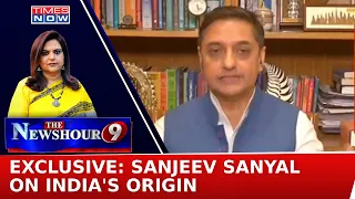 Bharat, Bharatvasi & Bharatvarsha | Sanjeev Sanyal Exclusive On Details Of 'Origin' | News Hour 9