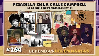 E264: Pesadilla en la calle Campbell: La familia de fantasmas Pt. 2