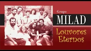 MILAD - Seleção louvores eternos