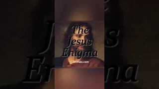 The Jesus Enigma