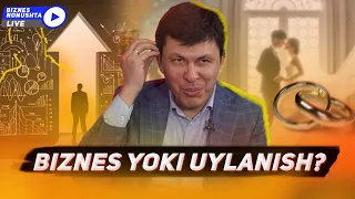 #6 BIZNES yoki UYLANISH? [Biznes nonushta 6-son]