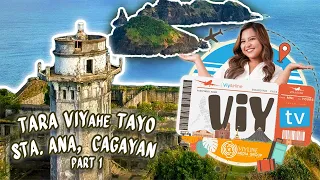 VIYahe Tayo | STA. ANA CAGAYAN PART 1