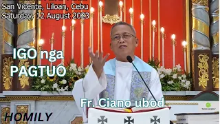 Fr. Ciano Ubod Homily - Unsay atong Mahimo kung Tinud-anay ang Pagtuo?