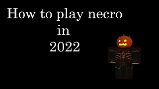 How to play necro in 2022 | Rogue lineage