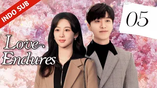 INDO SUB【Love Endures】EP05 - Bertemu kembali dengan Cinta Pertama di Masa Depan dalam Versi Terbaik💗