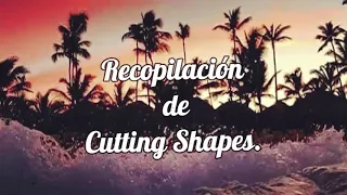 4ta Recopilación (Cutting Shapes) 🔥